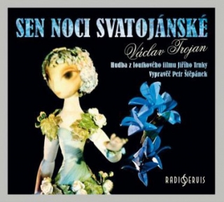 Sen noci svatojánské (Václav Trojan) CD