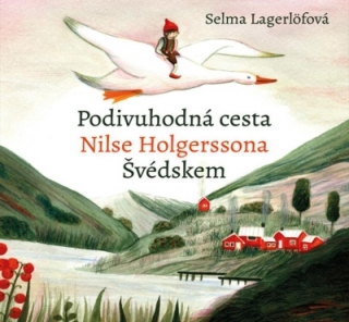 Podivuhodná cesta Nilse Holgerssona (Selma Lagerlöfová) CD/MP3