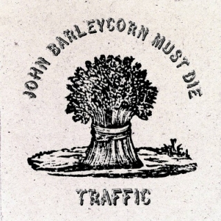 Traffic - John Barleycorn Must Die LP