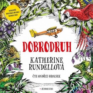 Dobrodruh (Katherine Rundellová) CD/MP3