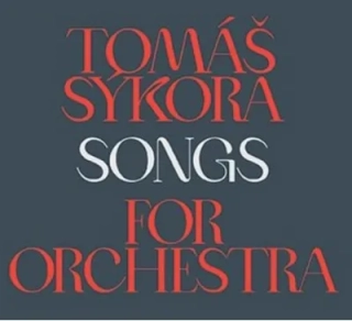 Tomáš Sýkora - Songs For Orchestra CD