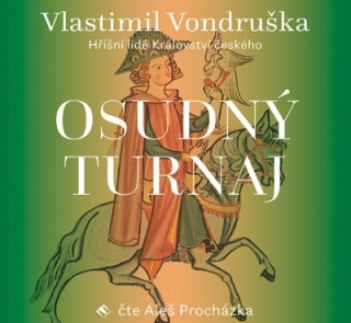 Osudný turnaj (Vlastimil Vondruška) CD/MP3