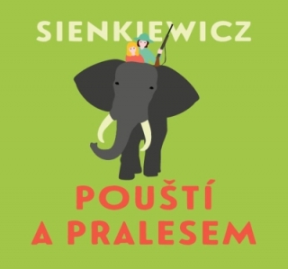 Pouští a pralesem (Sienkiewicz) 2CD/MP3