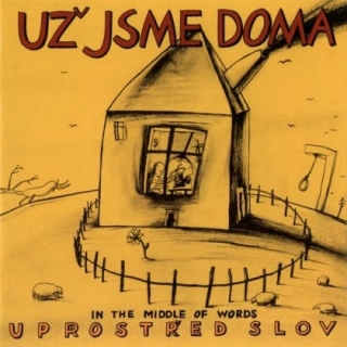 Už jsme doma - Uprostřed slov CD