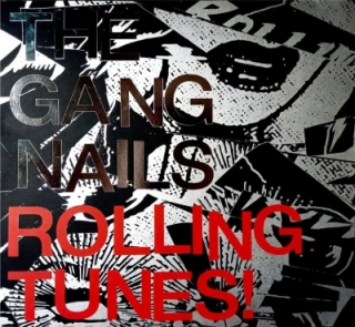 Gangnails - Rolling Tunes! LP