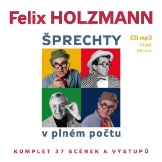 Felix Holzmann - Šprechty v plném počtu CD/MP3