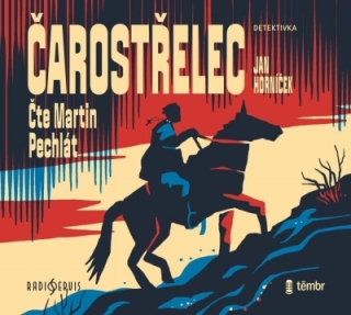 Čarostřelec (Jan Horníček) CD/MP3