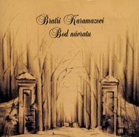 Bratři Karamazovi - Bod návratu CD