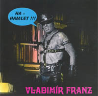 Vladimír Franz - Ha-Hamlet! CD