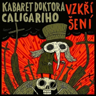 Kabaret Dr.Caligariho - Vzkříšení CD