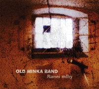 Old Minka Band - Ranní mlhy 2CD
