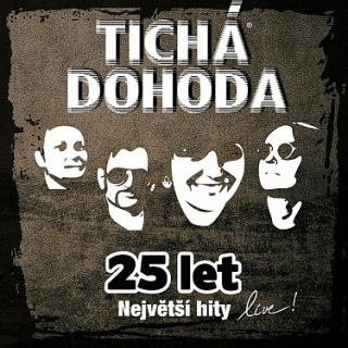 Tichá Dohoda - 25 let - Největší hity CD
