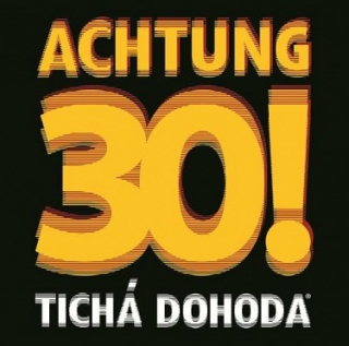 Tichá dohoda - Achtung 30! CD