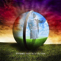 Vypsaná Fixa - Krásný smutný den CD
