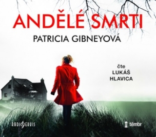 Andělé smrti (Patricia Gibneyová) 2CD/MP3