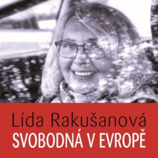 Lída Rakušanová: Svobodná v Evropě CD/MP3