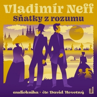 Sňatky z rozumu (Vladimír Neff) CD/MP3