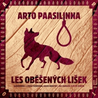 Les oběšených lišek (Arto Paasilinna) 2CD/MP3