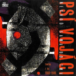 Psí vojáci - Nechoď sama do tmy CD