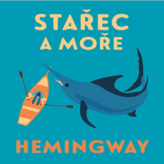 Stařec a moře (Hemingway) CD/MP3