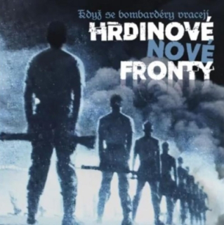 Hrdinové nové fronty - Když se bombardéry vracejí CD