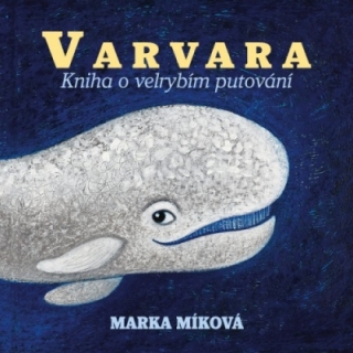 Varvara: Kniha o velrybím putování CD/MP3