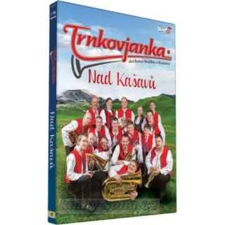 Trnkovjanka - Nad Kašavú DVD