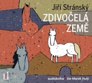 Zdivočelá země (Jiří Stránský) 2CD/MP3