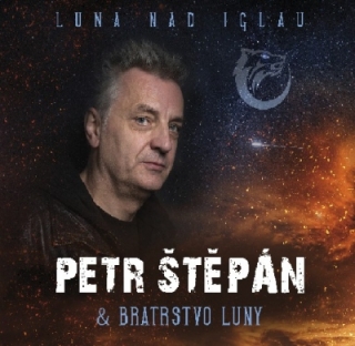 Petr Štěpán & Bratrstvo Luny - Luna nad Iglau LP