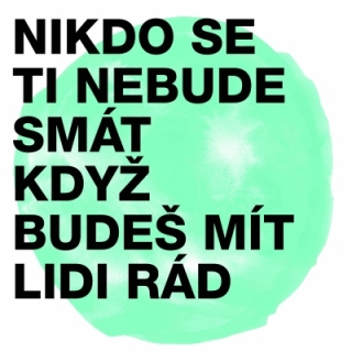 Midi Lidi - Nikdo se ti nebude smát, když budeš mít lidi rád CD