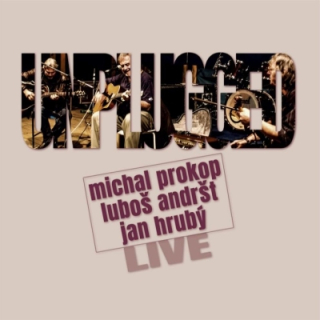 Michal Prokop, Luboš Andršt, Jan Hrubý - Unplugged Live LP