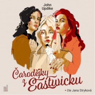 Čarodějky z Eastwicku (John Updike) CD/MP3