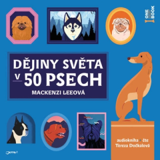 Dějiny světa v 50 psech (Mackenzi Leeová) CD/MP3