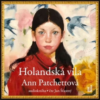 Holandská vila (Ann Patchettová) CD/MP3