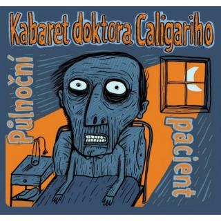 Kabaret Dr.Caligariho - Půlnoční pacient CD