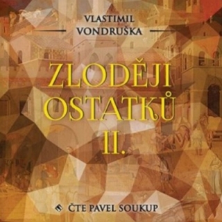 Zloději ostatků II. (Vlastimil Vondruška) CD/MP3