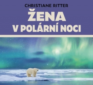 Žena v polární noci (Christiane Ritter) CD/MP3