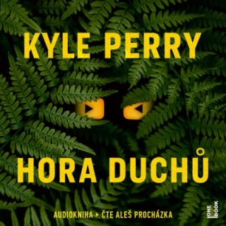 Hora Duchů (Kyle Perry) 2CD/MP3