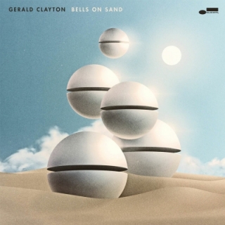 Gerald Clayton - Bells On Sand CD