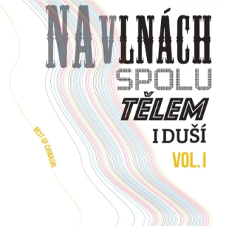 Chinaski - Na vlnách spolu tělem i duší vol.1 2LP