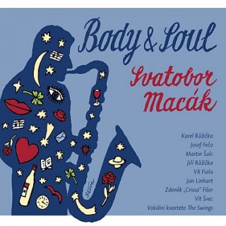 Svatobor Macák - Body and Soul CD