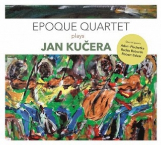 Jan Kučera - Epoque Quartet Plays CD