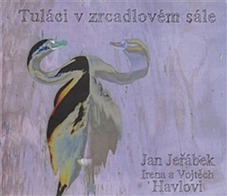 Jan Jeřábek - Tuláci v zrcadlovém sále CD