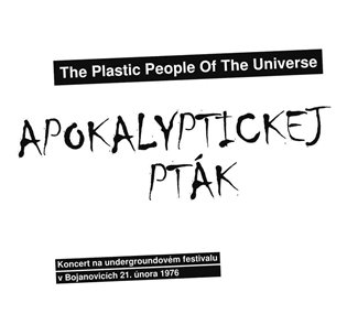 Plastic People Of The Universe - Apokalyptickej pták CD