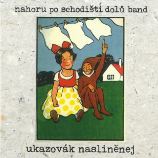 Nahoru po schodišti dolu band - Ukazovák nasliněnej CD
