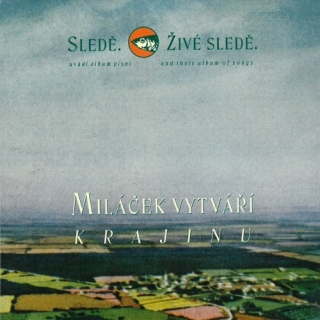 Sledě, živé sledě - Miláček vytváří krajinu CD