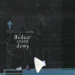 Budoár staré dámy - Dobrou noc, světlo CD