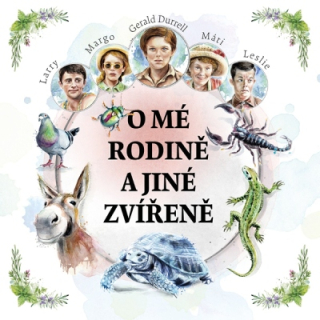 O mé rodině a jiné zvířeně (Durrell) 2CD/MP3