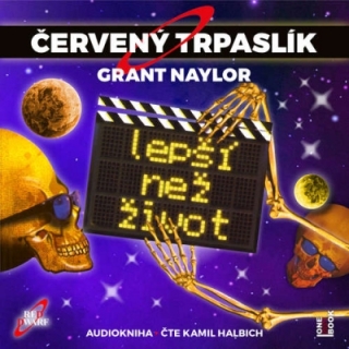 Červený trpaslík 2: Lepší než život (Grant Naylor) CD/MP3