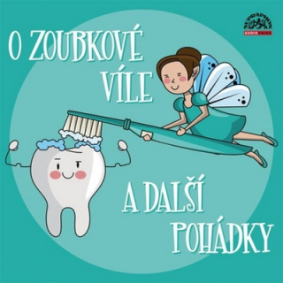 O zoubkové víle a další pohádky CD